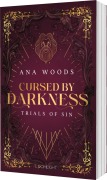 Cover-Bild zum Titel 'Cursed by Darkness (Trials of Sin 1)' von 'Ana Woods'