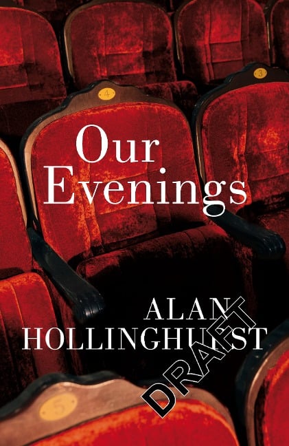 Our Evenings - Alan Hollinghurst