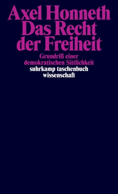 Das Recht der Freiheit - Axel Honneth
