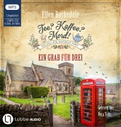Cover-Bild zum Titel 'Tee? Kaffee? Mord! - Ein Grab für drei' von 'Ellen Barksdale'