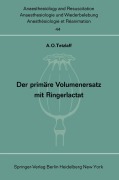 Cover-Bild zum Titel 'Der primäre Volumenersatz mit Ringerlactat' von 'A. O. Tetzlaff'