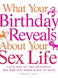 Cover-Bild zum Titel 'What Your Birthday Reveals about Your Sex Life' von 'Phyllis Vega'