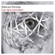 Cover-Bild zum Titel 'Los ojos cerrados' von 'Edurne Portela'