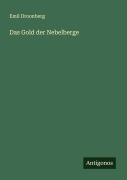 Cover-Bild zum Titel 'Das Gold der Nebelberge' von 'Emil Droonberg'