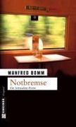 Notbremse - Manfred Bomm