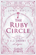 The Ruby Circle (2). All unsere Lügen - Jana Hoch