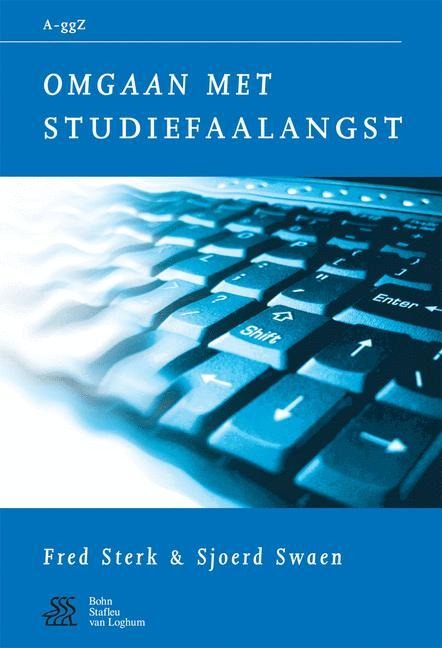 Omgaan Met Studiefaalangst - W a Sterk, S J Swaen, Vogelbescheming Nederland