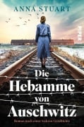 Cover-Bild zum Titel 'Die Hebamme von Auschwitz' von 'Anna Stuart'