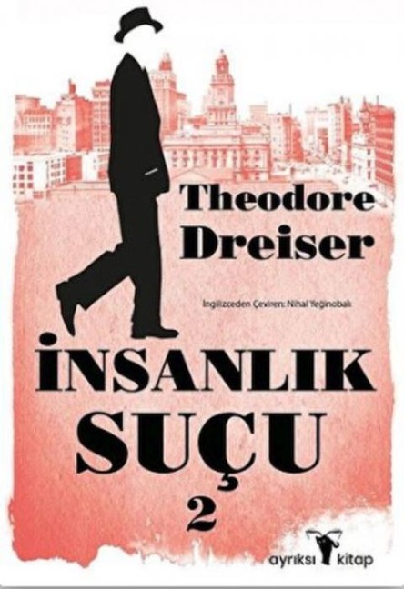 Insanlik Sucu 2 - Theodore Dreiser