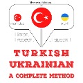 Türkçe - Ukraynaca: eksiksiz bir yöntem - Jm Gardner