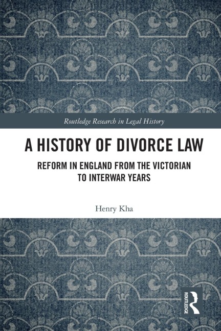 A History of Divorce Law - Henry Kha