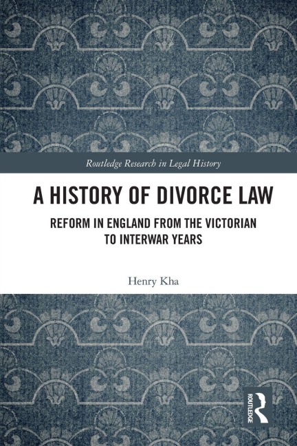 A History of Divorce Law - Henry Kha