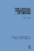 The Lexical Phonology of Sekani - Sharon Hargus