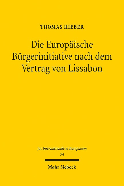 Die Europäische Bürgerinitiative nach dem Vertrag von Lissabon - Thomas Hieber
