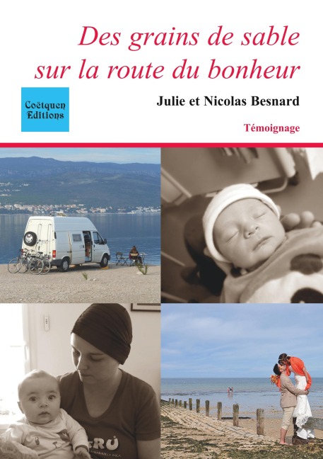 Des grains de sable sur la route du bonheur - Julie Besnard, Nicolas Besnard