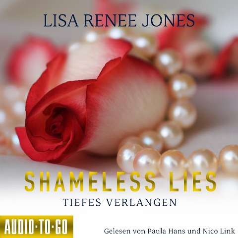 Shameless Lies - Tiefes Verlangen - Lisa Renee Jones