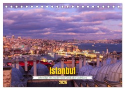 Cover-Bild zum Titel 'Istanbul - Lebendige Metropole voller Geschichte und Pracht (Tischkalender 2026 DIN A5 quer), CALVENDO Monatskalender' von 'Drachenkind-Fotografie Drachenkind-Fotografie'