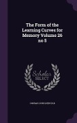 Cover-Bild zum Titel 'The Form of the Learning Curves for Memory Volume 26 no 5' von 'Conrad Lund Kjerstad'