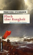 Cover-Bild zum Titel 'Fluch über Rungholt' von 'Franziska Steinhauer'