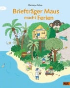 Cover-Bild zum Titel 'Briefträger Maus macht Ferien' von 'Marianne Dubuc'