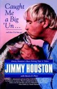 Cover-Bild zum Titel 'Caught Me A Big 'Un' von 'Jimmy Houston'