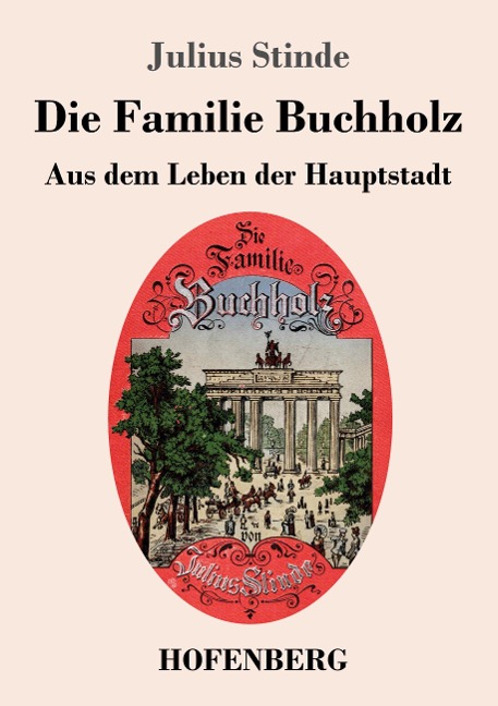 Die Familie Buchholz - Julius Stinde