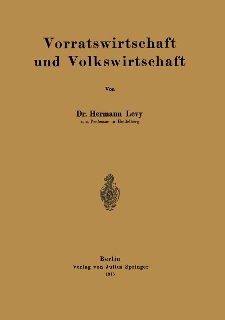 Vorratswirtschaft und Volkswirtschaft - Hermann Levy