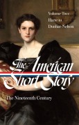 Cover-Bild zum Titel 'The American Short Story: The Nineteenth Century, Volume 2 (Loa #395)' von ''
