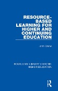 Resource-Based Learning for Higher and Continuing Education - John Clarke