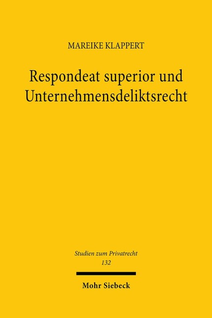 Respondeat superior und Unternehmensdeliktsrecht - Mareike Klappert