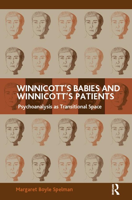 Winnicott's Babies and Winnicott's Patients - Margaret Boyle Spelman