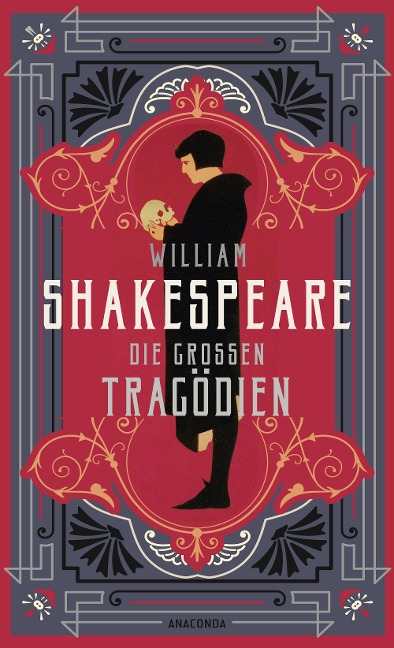 William Shakespeare, Die großen Tragödien - William Shakespeare