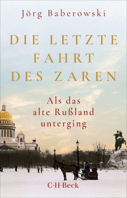 Die letzte Fahrt des Zaren - Jörg Baberowski