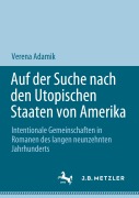 Cover-Bild zum Titel 'Auf der Suche nach den Utopischen Staaten von Amerika' von 'Verena Adamik'