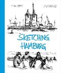 Cover-Bild zum Titel 'Sketching Hamburg' von ''