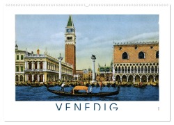 Erinnerungen an das alte Venedig: Historische Stiche von der Lagunenstadt (Wandkalender 2026 DIN A2 quer), CALVENDO Monatskalender - Calvendo Calvendo