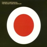 Cover-Bild zum Titel 'The Richest Man In Babylon (2025 Repress) (Ltd.CD)' von 'Thievery Corporation'