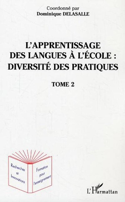 L'apprentissage des langues à l'école : diversité des pratiques - Delasalle