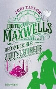 Doktor Maxwells bedenklicher Zeitvertreib - Jodi Taylor