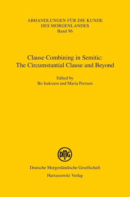 Clause Combining in Semitic: The Circumstantial Clause and Beyond - 
