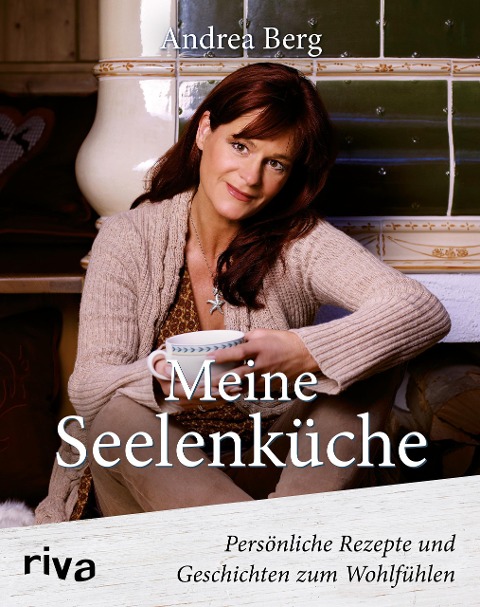 Meine Seelenküche - Andrea Berg