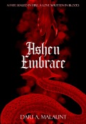 Cover-Bild zum Titel 'Ashen Embrace (Divine Destinies, #3)' von 'Dari A. Malaunt'