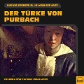 Cover-Bild zum Titel 'Der Türke von Purbach' von 'Ludwig Bechstein, Johann Gebhart'