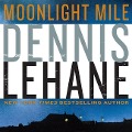 Cover-Bild zum Titel 'Moonlight Mile Lib/E' von 'Dennis Lehane'