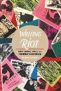 Cover-Bild zum Titel 'Writing a Riot' von 'Rebekah J. Buchanan'
