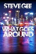 Cover-Bild zum Titel 'What Goes Around' von 'Steve Gee'