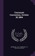Cover-Bild zum Titel 'Cincinnati Convention, October 18, 1864' von ''