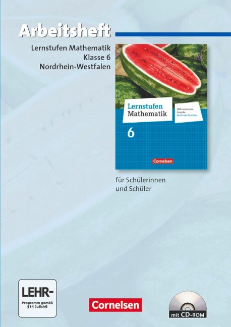 Lernstufen Mathematik 6. Schuljahr. Arbeitsheft mit eingelegten Lösungen und CD-ROM. Differenzierende Ausgabe Nordrhein-Westfalen - 