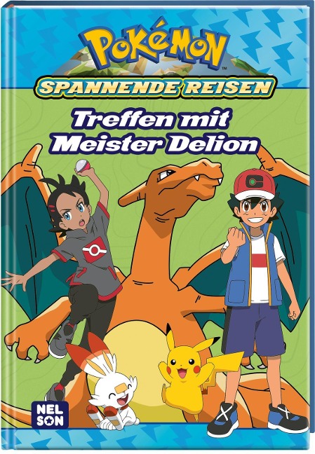 Pokémon Lesebuch: Spannende Reisen: Treffen mit Meister Delion - 