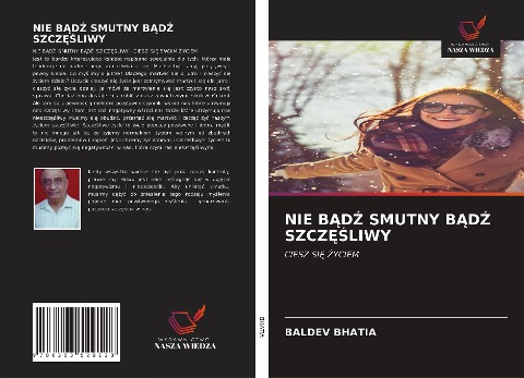 NIE B¿D¿ SMUTNY B¿D¿ SZCZ¿¿LIWY - Baldev Bhatia